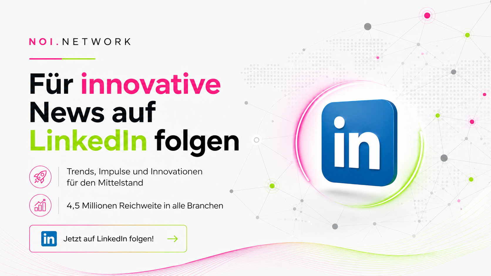 NOI auf LinkedIn — Trends, Impulse und Innovationen für den Mittelstand